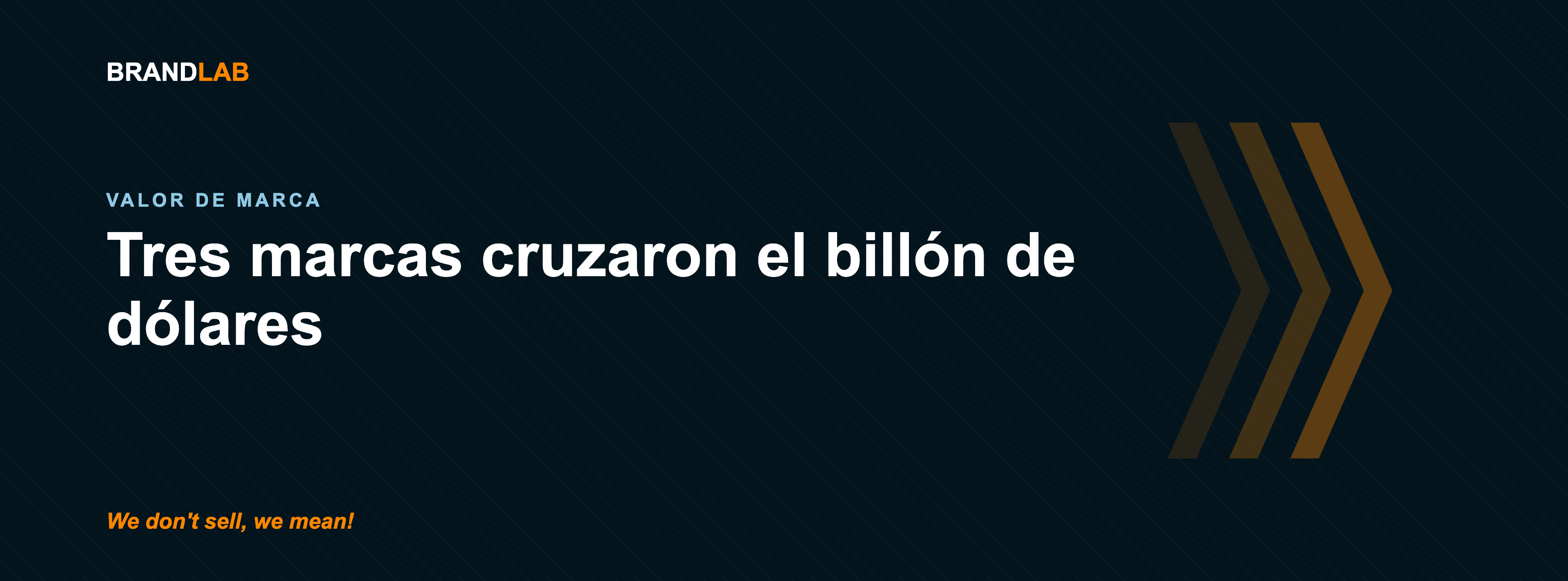 Tres marcas cruzaron el billón de dólares. Ninguna vendiendo más barato